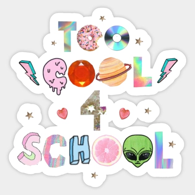 Too cool 4 school Sticker by ghjura